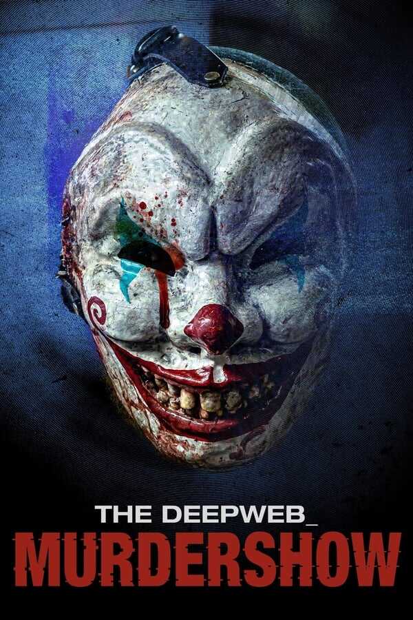 DE - The Deep Web: Murdershow (2024)