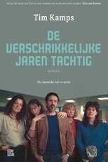 NL - DE VERSCHRIKKELIJKE JAREN TACHTIG 4