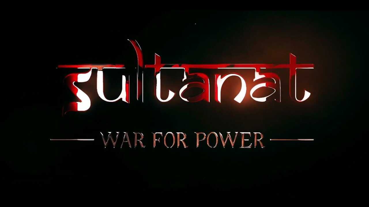 IN - Sultanat The War For Power 0