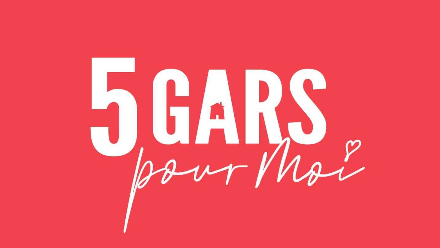 QFR - 5 gars pour moi 1