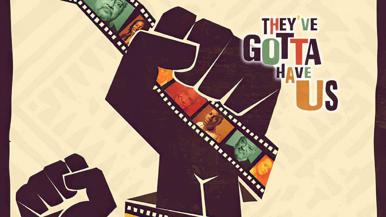 NF - Black Hollywood: 'They've Gotta Have Us' (2018) 0