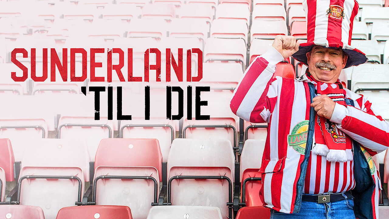 EN - Sunderland 'Til I Die (2018) 2