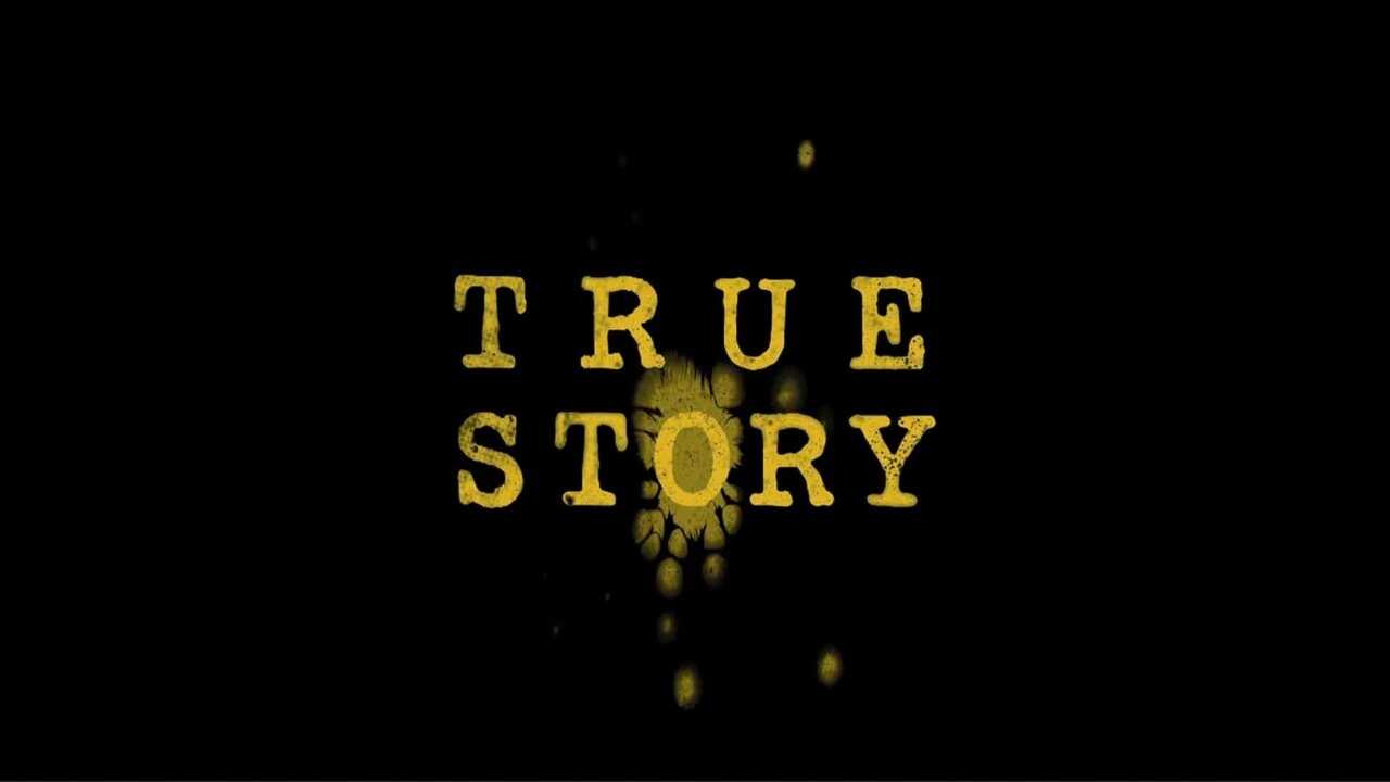 IN - True Story 3