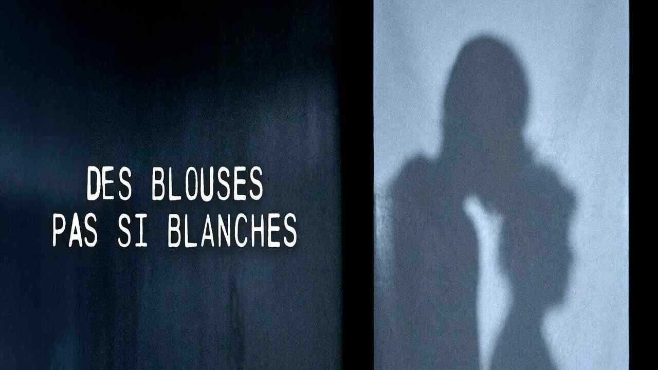 Des blouses pas si blanches (2024) 0