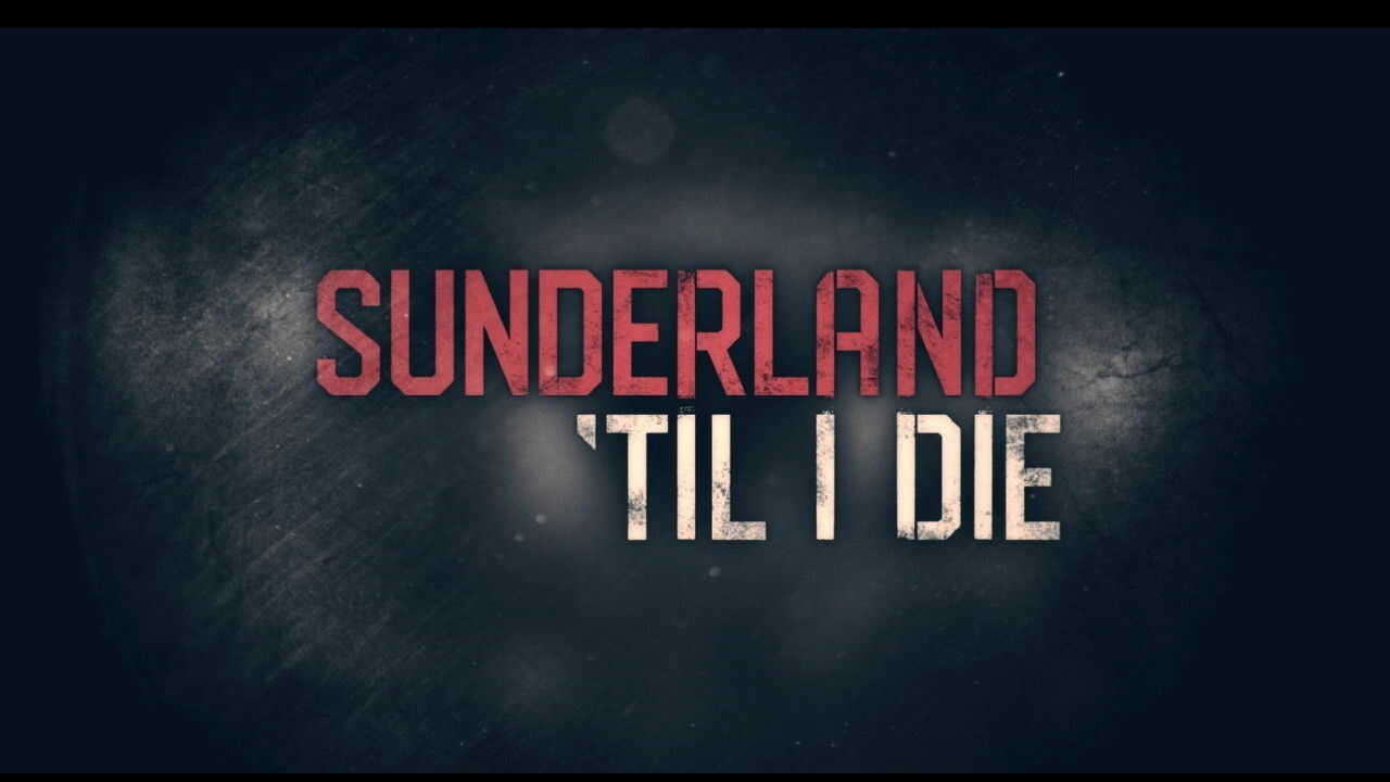 EN - Sunderland 'Til I Die (2018) 3