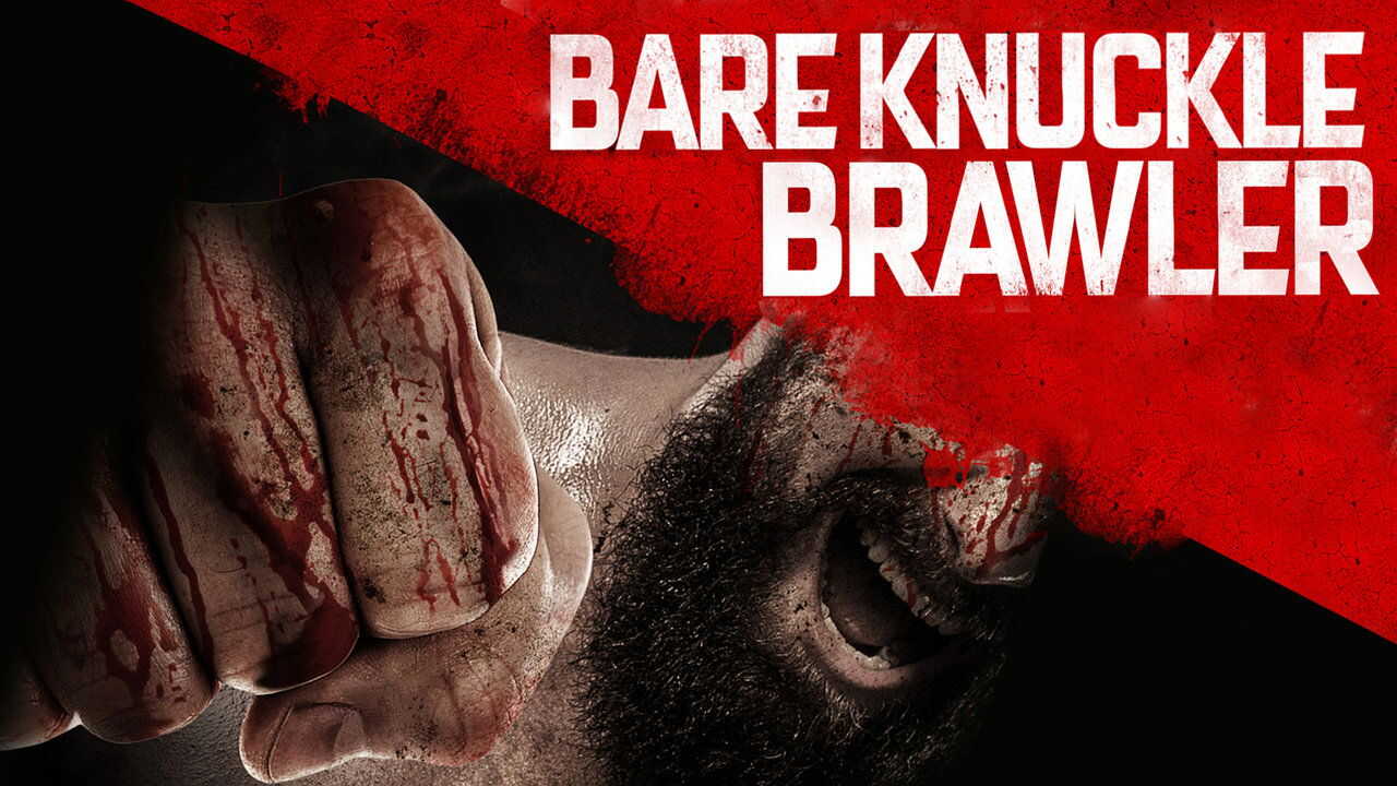 Bare Knuckle Brawler (2019) 0
