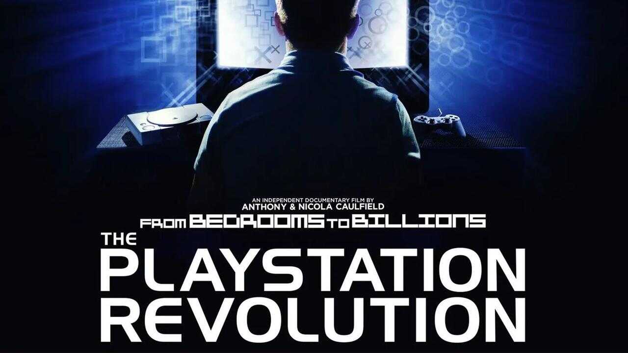 From Bedrooms to Billions: The PlayStation Revolution 0