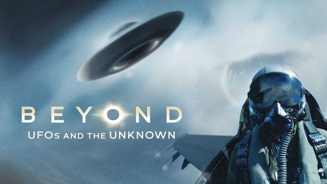 AL - Beyond: UFOS and the Unknown (2024) 2
