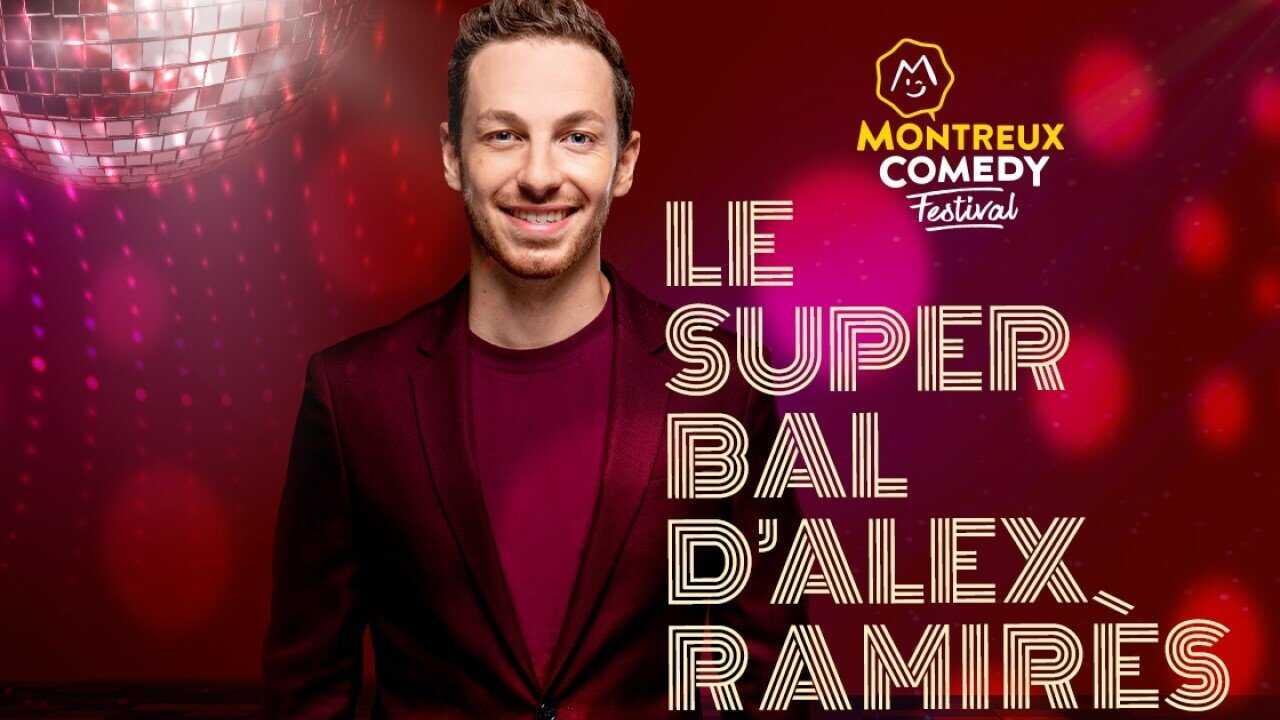 Montreux Comedy Festival - Le super bal d'Alex Ramirès 0