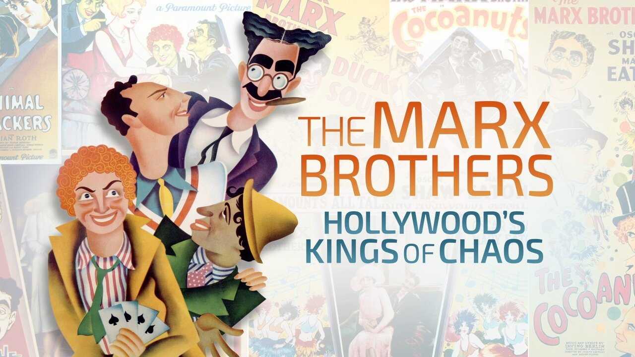 The Marx Brothers: Hollywood's Kings of Chaos 0