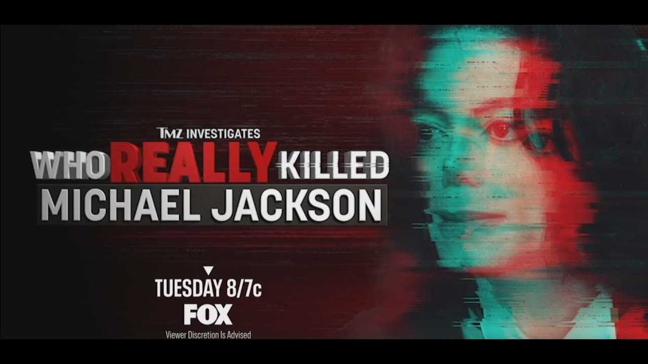 TMZ Investigates: Who Really Killed Michael Jackson 0