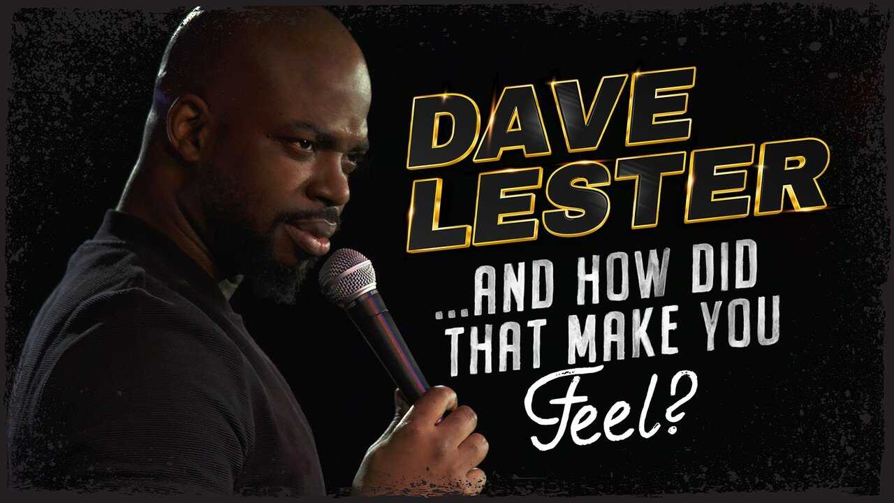 Dave Lester: And How Did That Make You Feel? 0