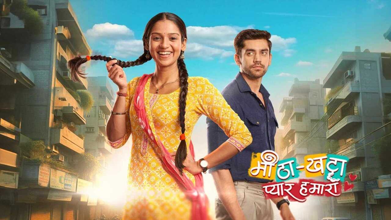 IN - Meetha Khatta Pyaar Hamara 0