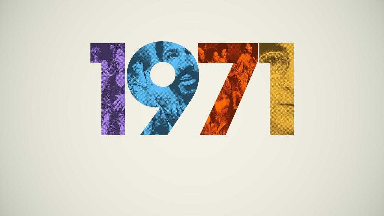 A+ - 1971: The Year That Music Changed Everything (2021) 0