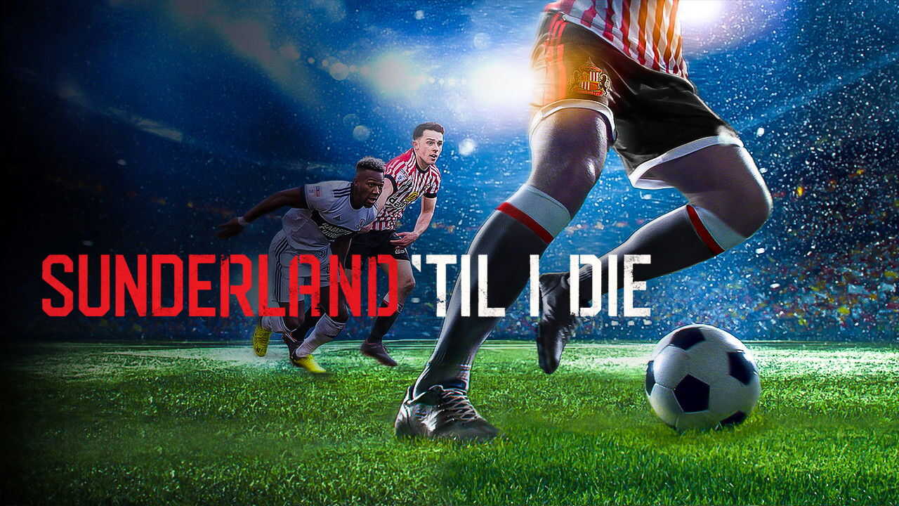 EN - Sunderland 'Til I Die (2018) 4