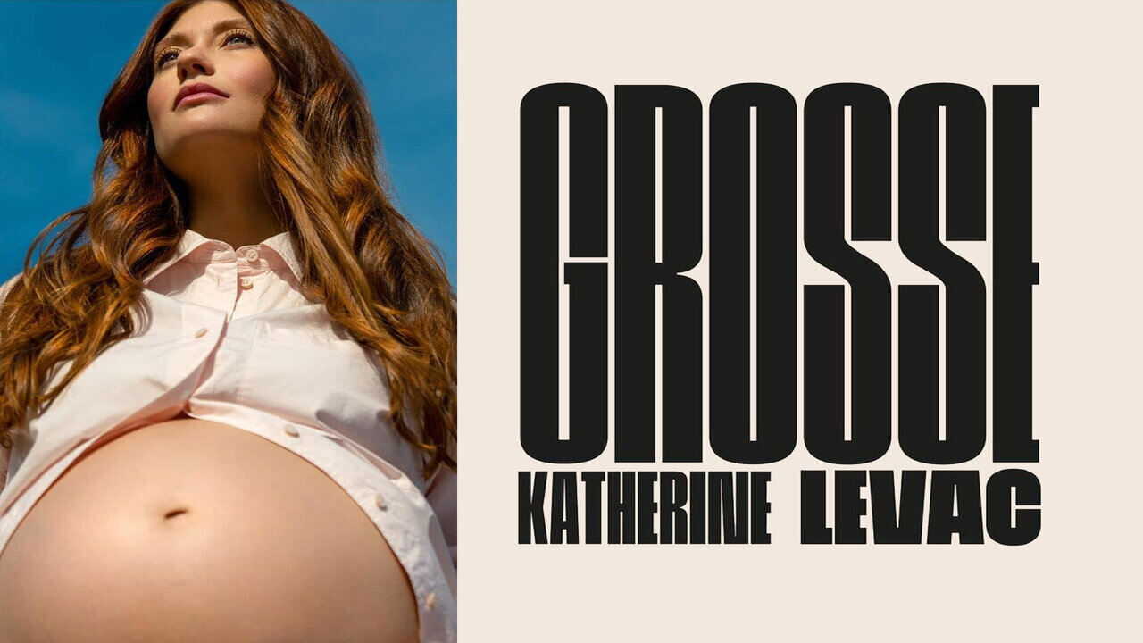 Katherine Levac - Grosse 0