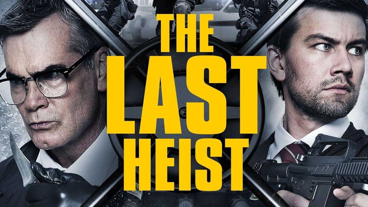 The Last Heist 0