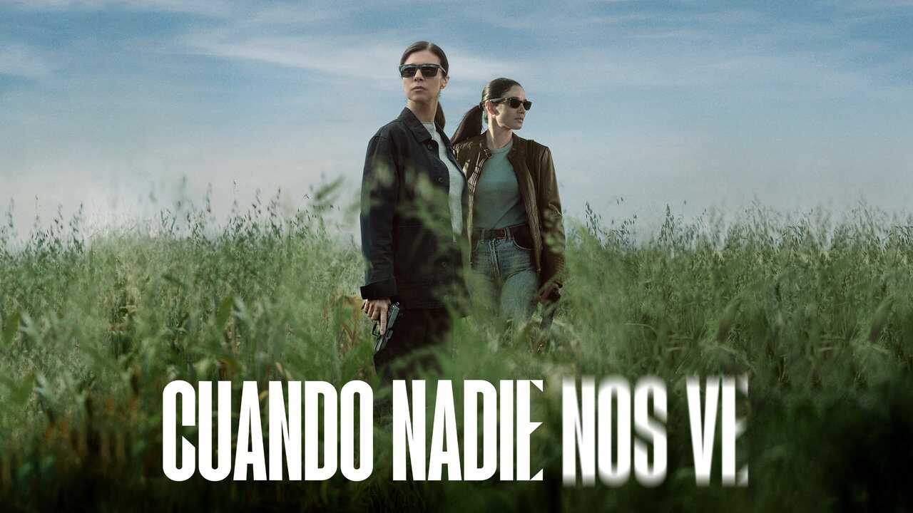 ES- Cuando nadie nos ve (2025) 1