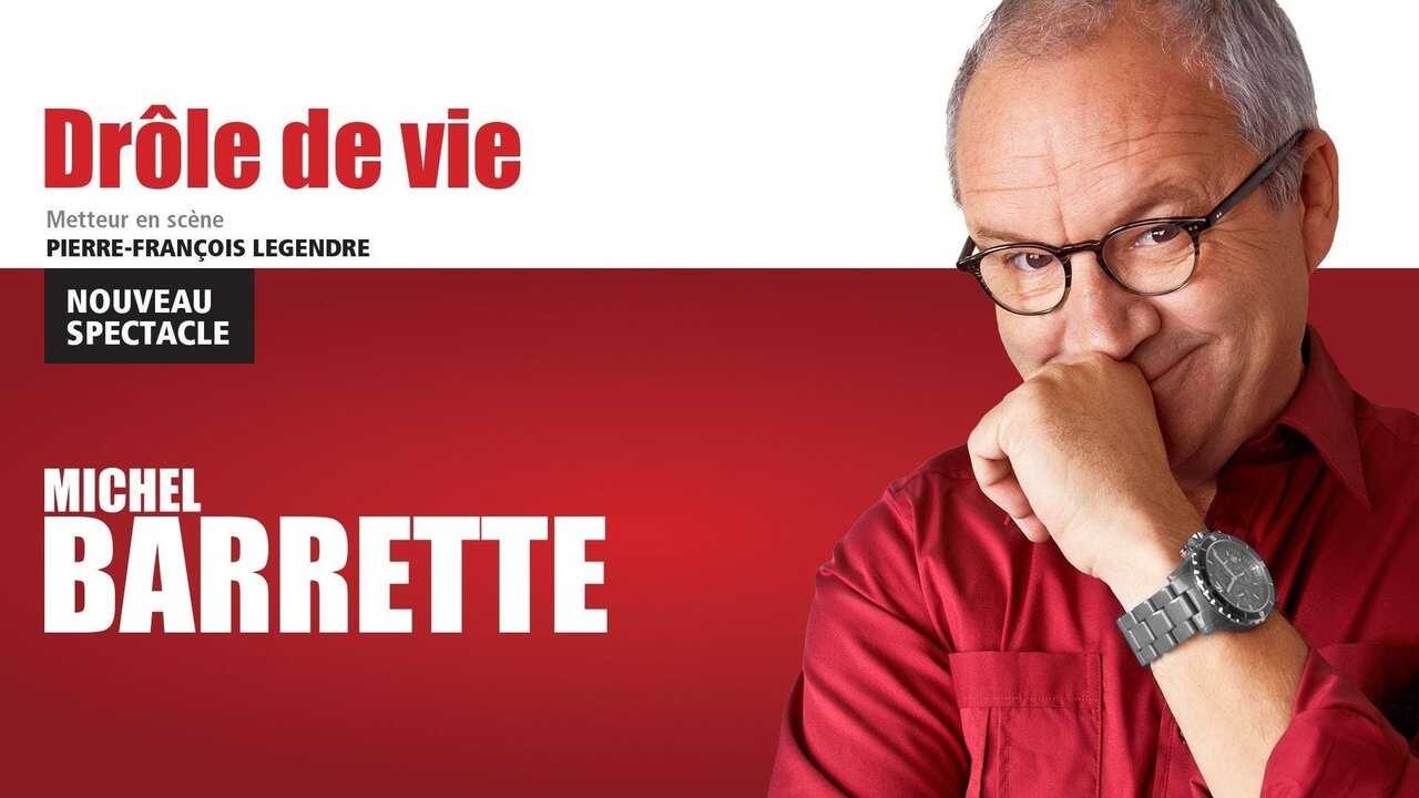 Michel Barrette: Drôle de vie 0