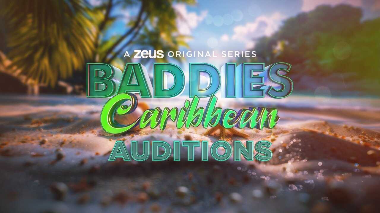 EN - Baddies Caribbean Auditions (2024) 0