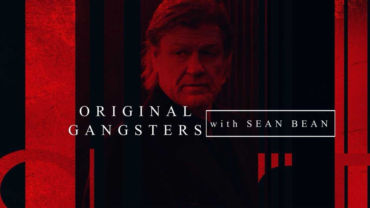 EN - Original Gangsters With Sean Bean (2025) (US) 0