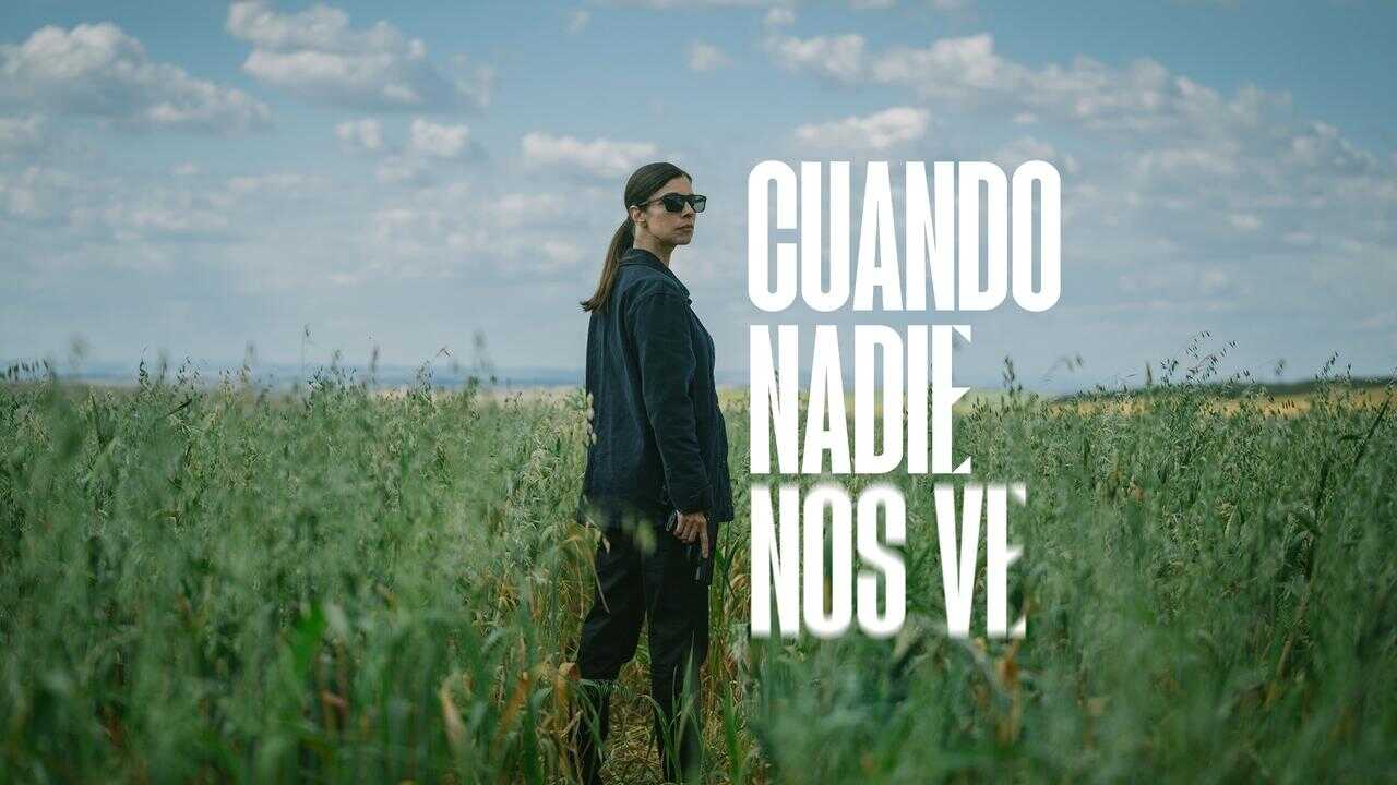 ES- Cuando nadie nos ve (2025) 3