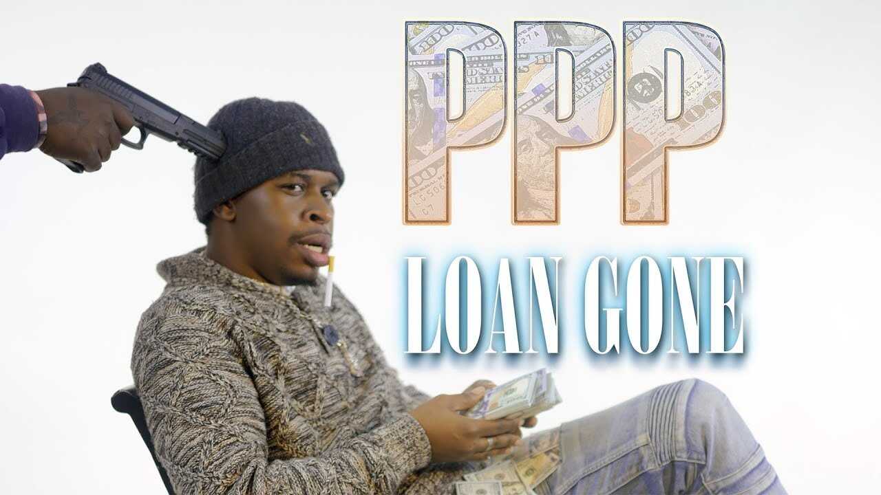 PPP Loan Gone 0