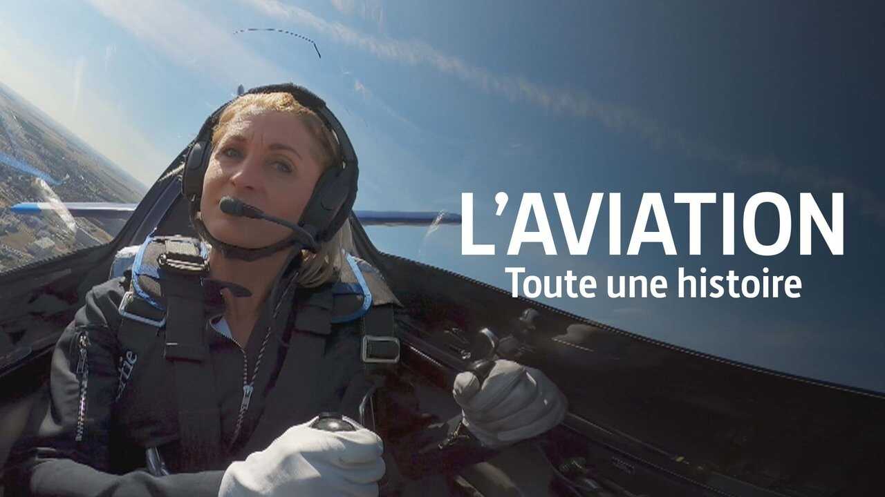 FR - L'aviation, toute une histoire 0