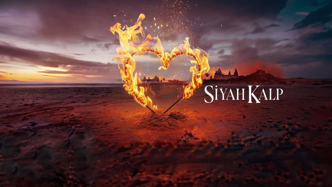 EN - Siyah Kalp, Black Heart (2024) 1