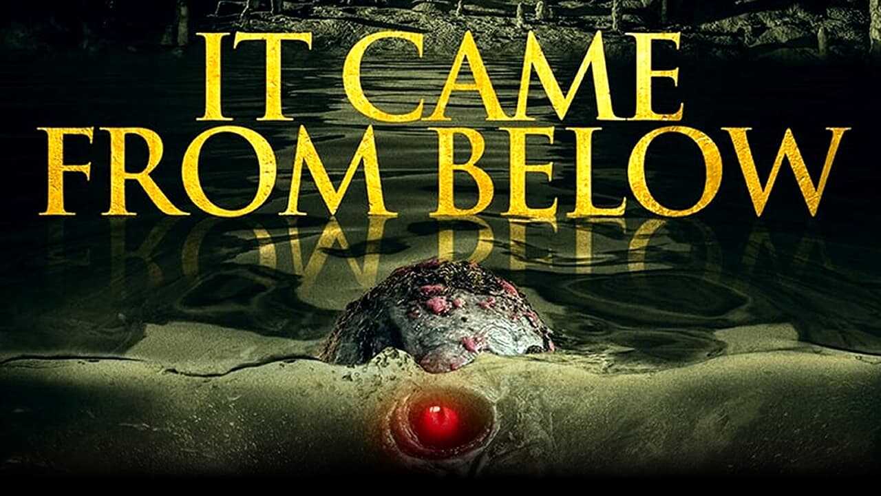 It Came from Below 0