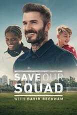 AR - Save Our Squad with David Beckham (2022) 4
