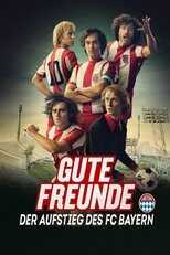 DE - Gute Freunde: Der Aufstieg des FC Bayern (2023) 4