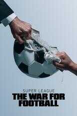 EN - Super League: The War For Football (2023) 4