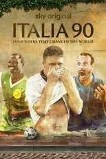 EX - Italia 90: Four Weeks That Changed The World 4