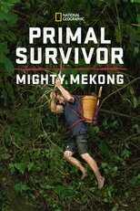 D+ - Primal Survivor: Mighty Mekong 5