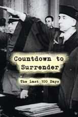 GR - Countdown to Surrender: The Last 100 Days (DOCU) 4