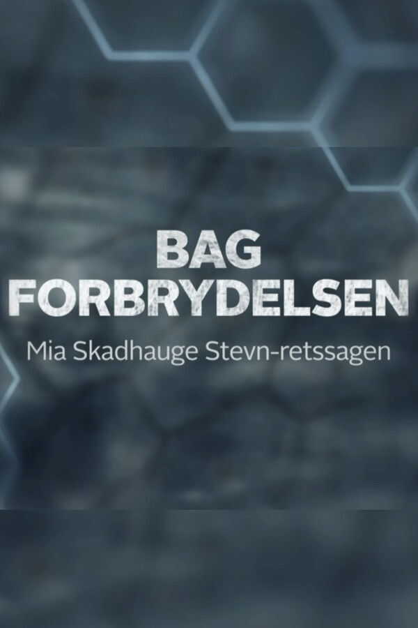 DK - Bag forbrydelsen: Mia Skadhauge Stevn-retssagen 5