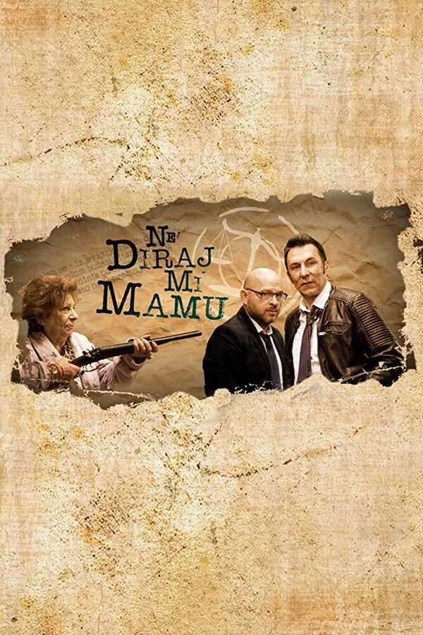 EX - Ne diraj mi mamu (2018) 5