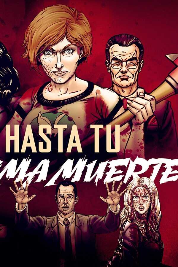 Hasta tu última muerte (2019) 0