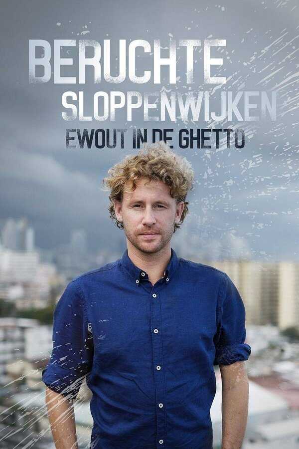 NL - Beruchte Sloppenwijken: Ewout in de Ghetto (2018) (NL) 5
