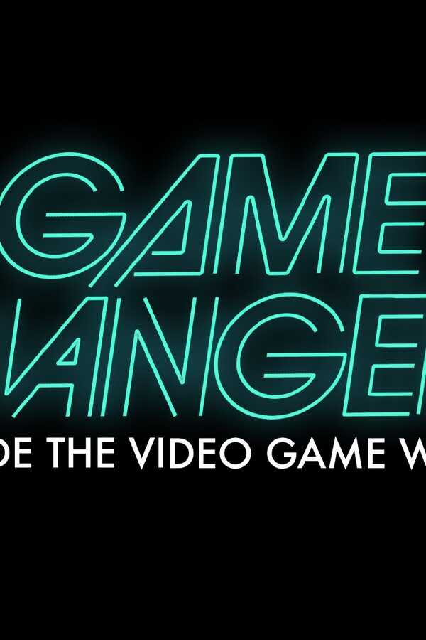 Game Changers: Inside the Video Game Wars (2019) 0