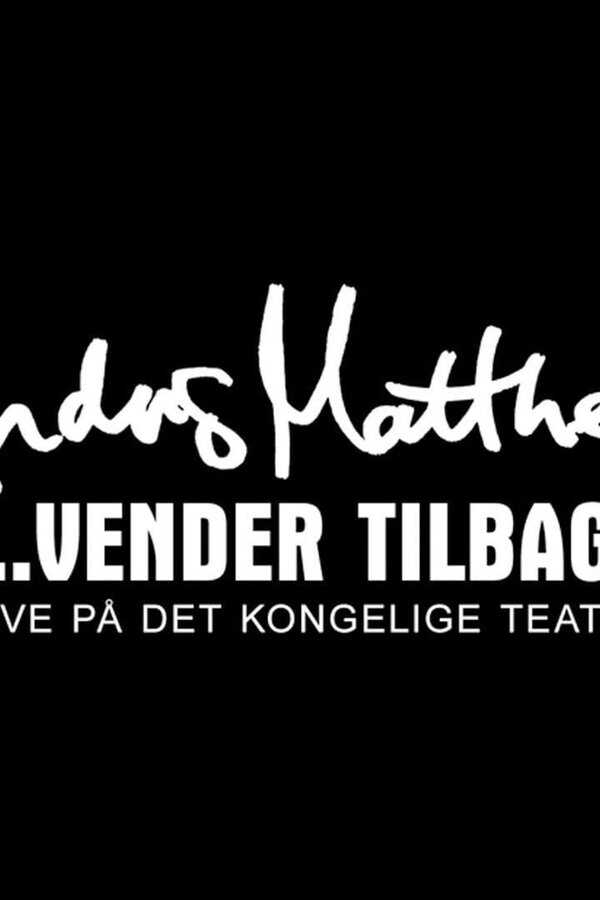 Anders Matthesen: ...vender tilbage (2009) 0