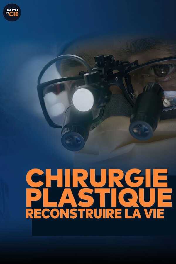 QFR - Chirurgie plastique : reconstruire la vie (CA) 5
