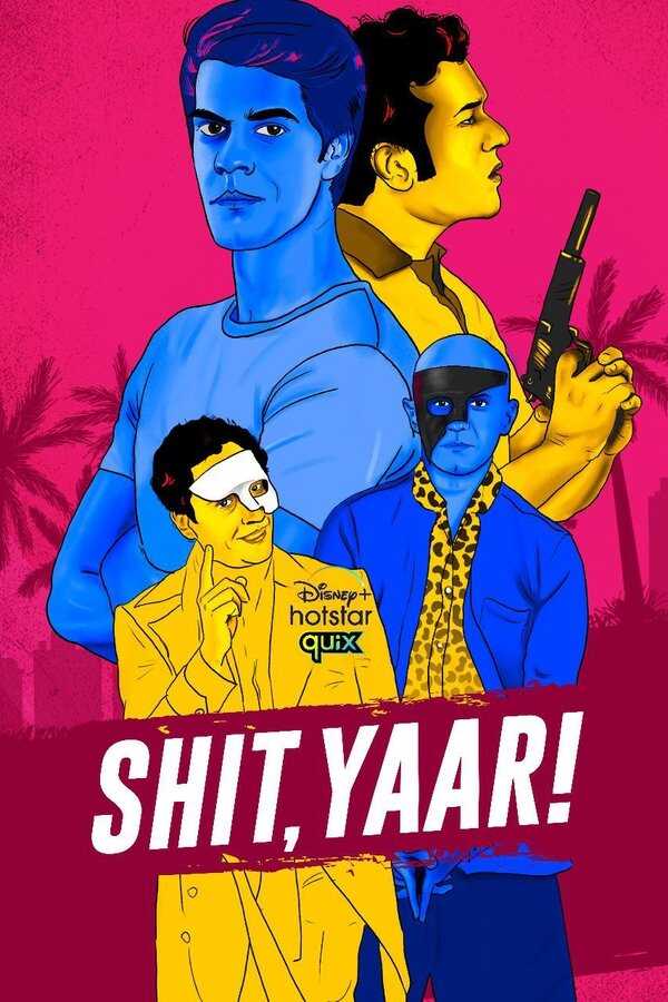 IN - Shit, Yaar! (2021) 5