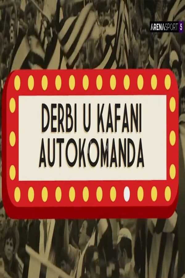 EX - Derbi u kafani Autokomanda (2024) 5