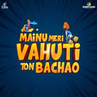 PB - Mainu Meri Vahuti Ton Bachao 4