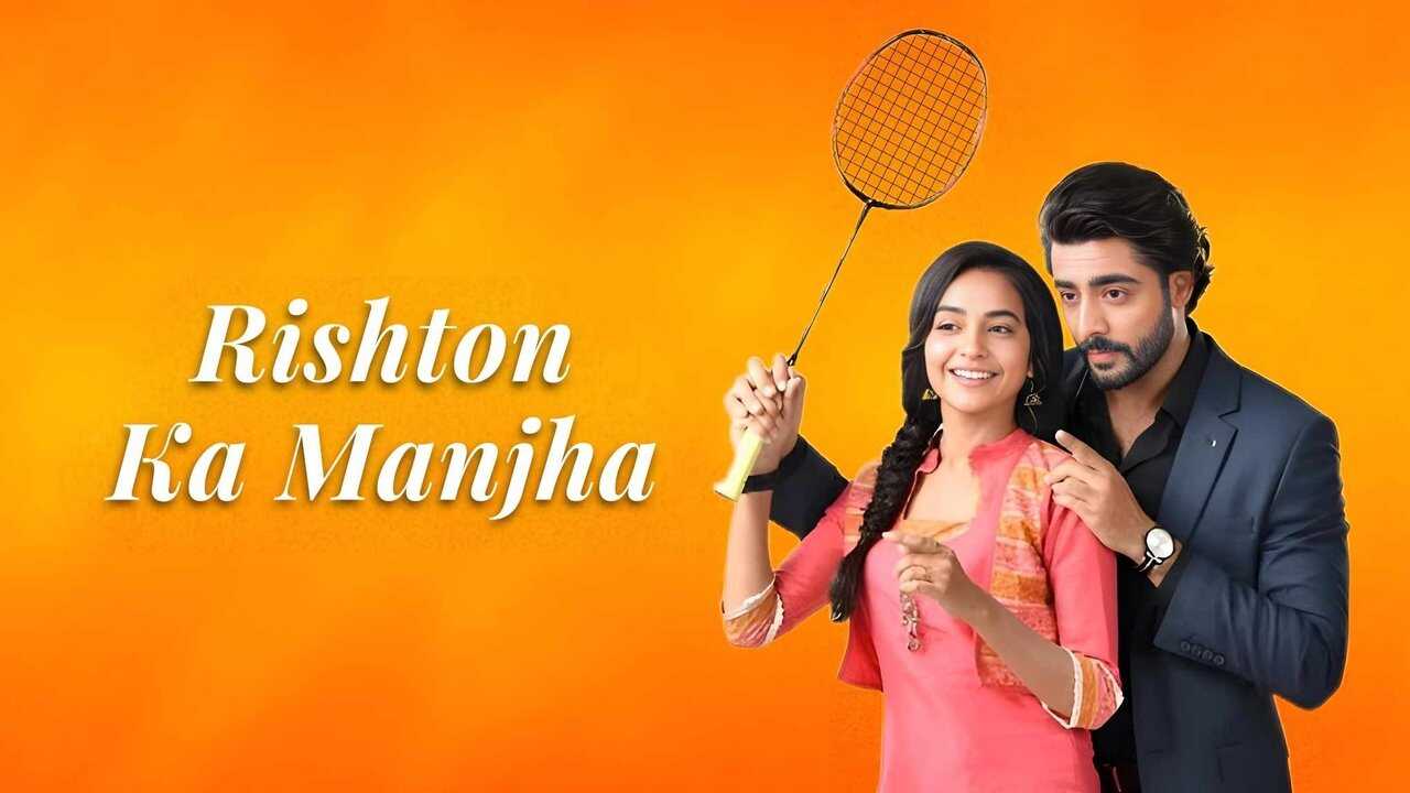 IN - Rishton Ka Manjha (2021) 0