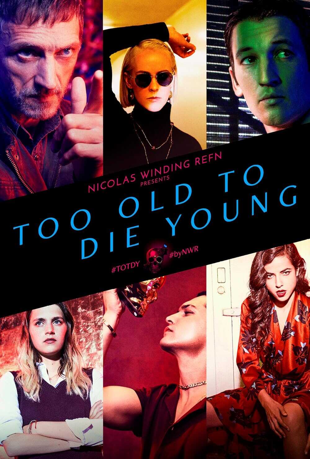 NL - TOO OLD TO DIE YOUNG 5